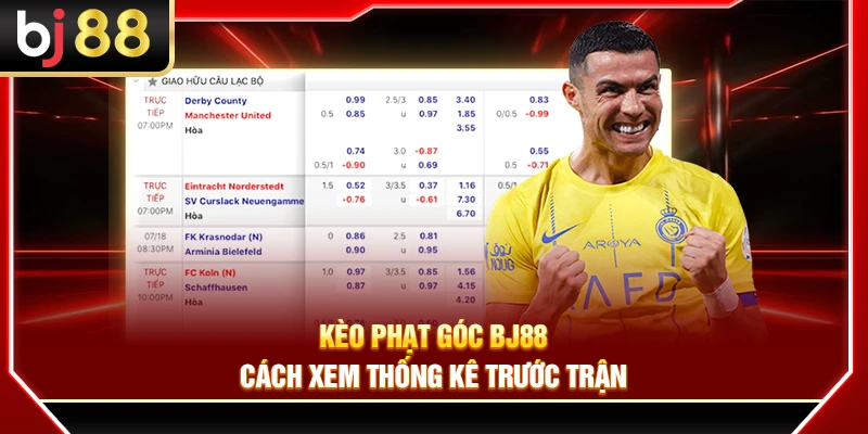 Kèo Phạt Góc BJ88 – Cách Xem Thống Kê Trước Trận