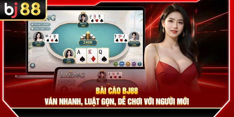 Bài Cào BJ88 – Ván Nhanh, Luật Gọn, Dễ Chơi Với Người Mới