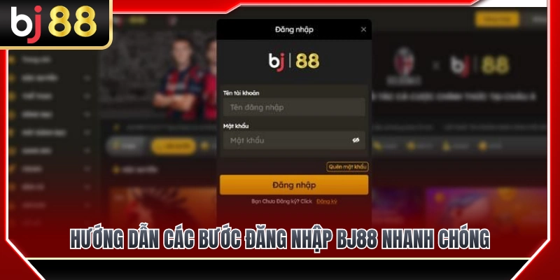 Quy trình các bước truy cập tài khoản nhanh nhất 