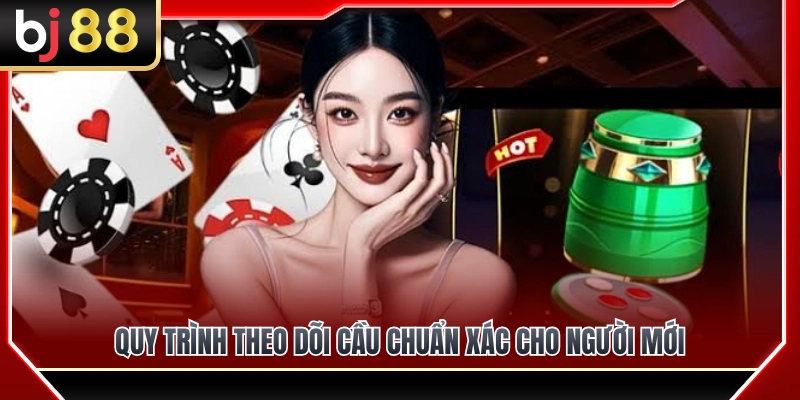 Quy trình soi cầu tài xỉu hiệu quả dành cho tân thủ 